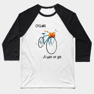 Cycling A Way of Life Baseball T-Shirt